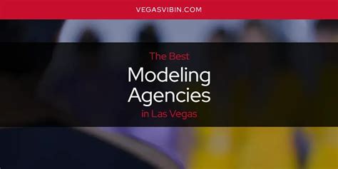 best agency lv|modeling agencies in las vegas.